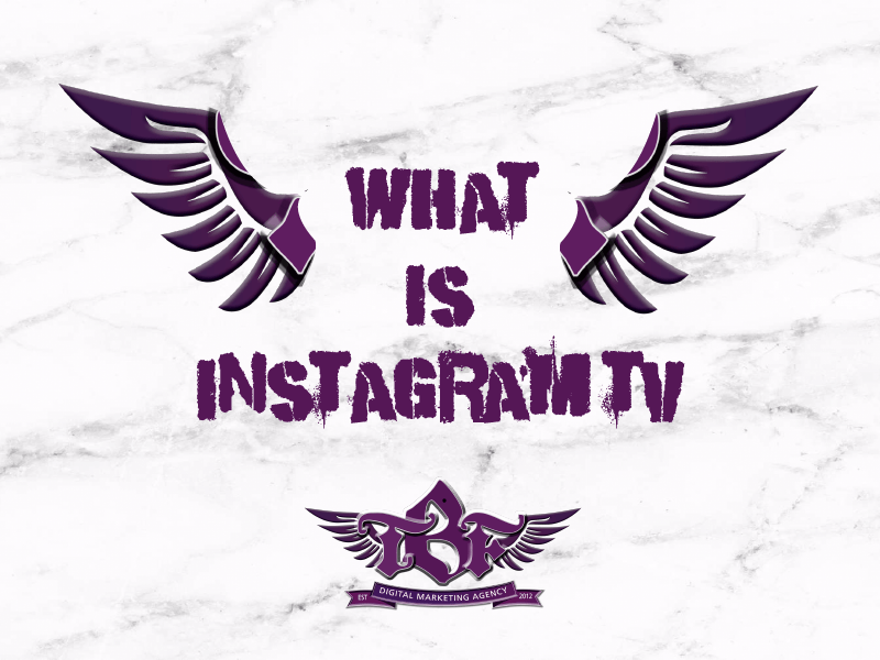 WHAT IS INSTAGRAM TV THE BUSINESS FAIRY DIGITAL MARKETING AGENCY