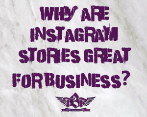 Why Are Instagram Stories Great For Business the business fairy digital marketing agency