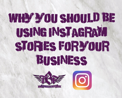 Why You Should Be Using Instagram Stories For Your Business